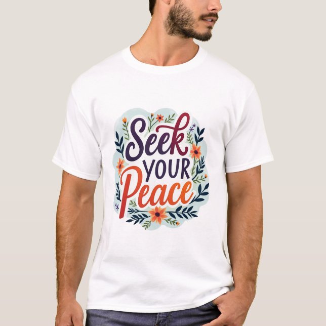 Inner Harmony Seek Your Peace quotes t-shirt desig (Front)