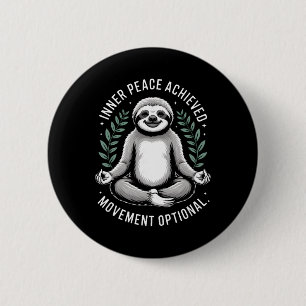 Inner Peace Achieved Movement Optional Yoga Sloth 6 Cm Round Badge