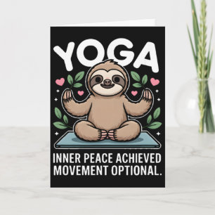 Inner Peace Achieved Movement Optional Yoga Sloth  Card