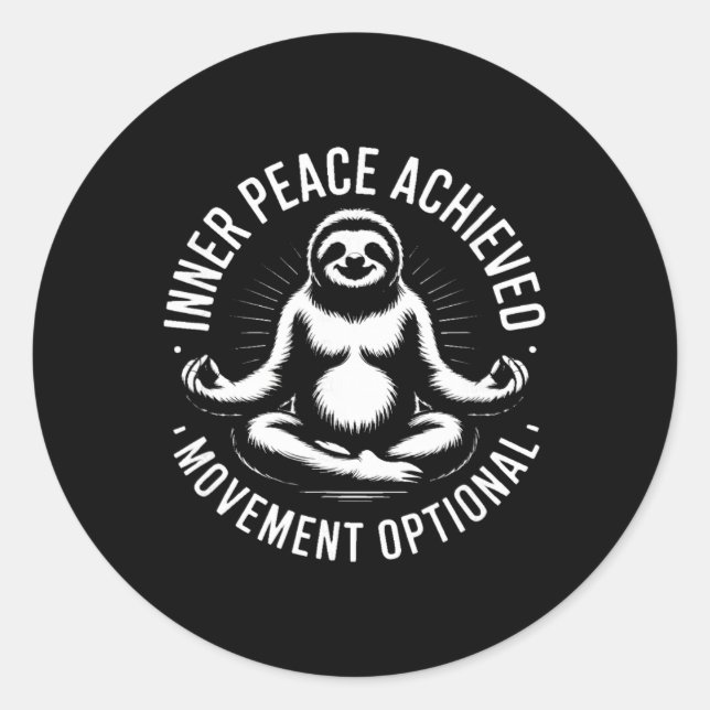Inner Peace Achieved Movement Optional Yoga Sloth  Classic Round Sticker (Front)