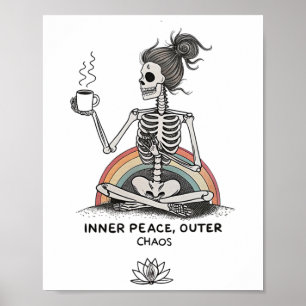 Inner Peace Outer Chaos Skeleton Coffee Halloween  Poster