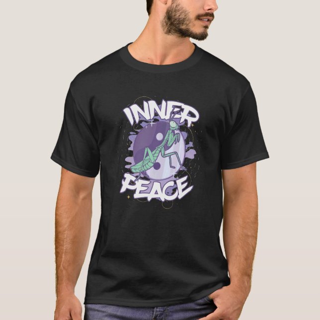 Inner Peaces Praying Mantis Mantis Garden Ninja Pr T-Shirt (Front)