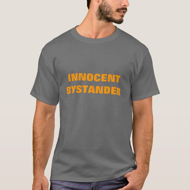 INNOCENT BYSTANDER T-Shirt (Front)