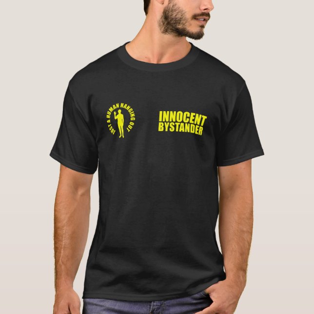 "Innocent Bystander" T-Shirt (Front)