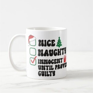 Innocent Until Proven Guilty Coffee Mug