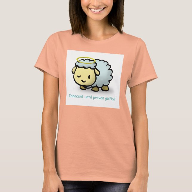 Innocent until proven guilty! T-Shirt (Front)