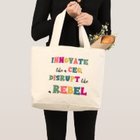 Innovate Like a CEO, Disrupt Like a Rebel