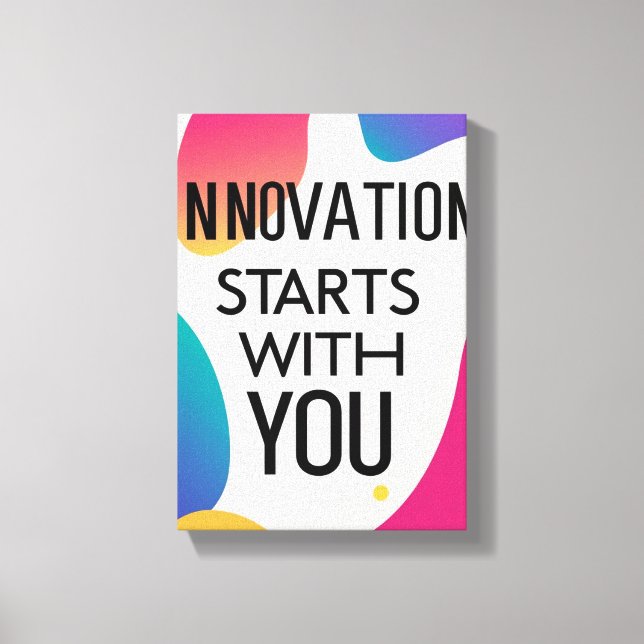 Innovation Starts With You Canvas Print (Front)