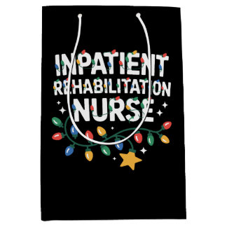 Inpatient Rehabilitation Nurse Christmas Lights Medium Gift Bag
