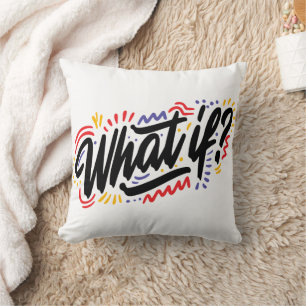 Inquisitive Bliss: 'What If?' Calligraphy Cushion