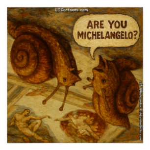Inquisitive Snail & Michelangelo Parody Cartoon Poster