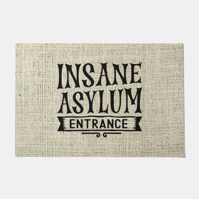 Insane Asylum  Doormat (Front)