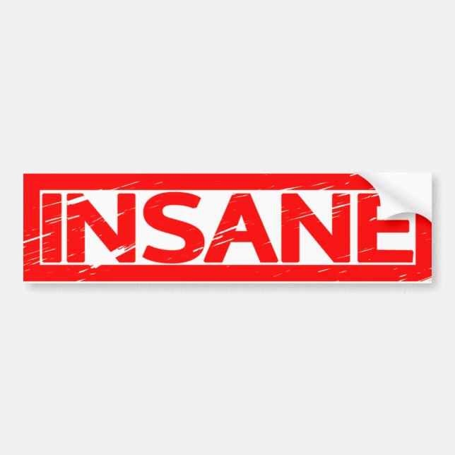 Insane Stamp Bumper Sticker (Front)