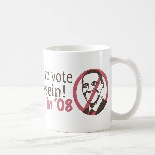 Insane To Vote Hussein Mug (Right)