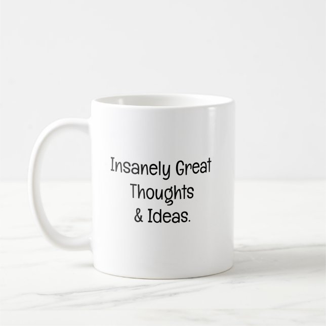 Insanely Great Thoughts & Ideas Coffee Mug (Left)