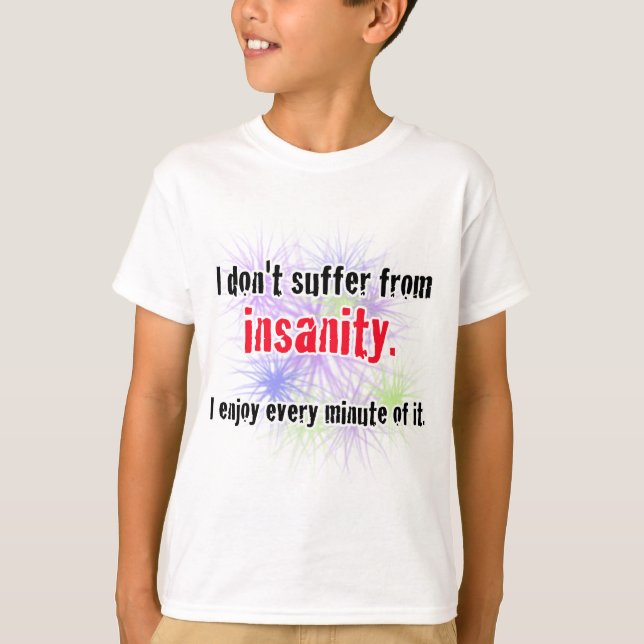insanity T-Shirt (Front)