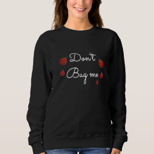 Insect Collector Bug Catcher Bug Catching Ladybug Sweatshirt