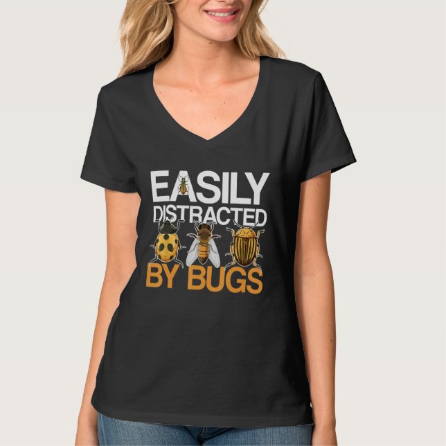 Insect Collector Entomology Funny Easily Distracte T-Shirt (Front)
