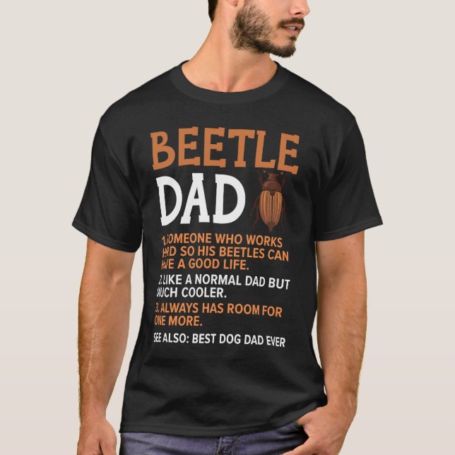 Insect  Entomology Future Entomologist Beetle Dad T-Shirt (Front)