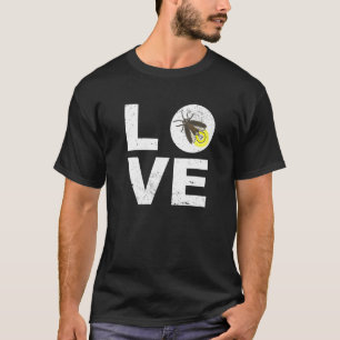 Insect I Firefly I Lightning Bugs I Firefly Love T-Shirt