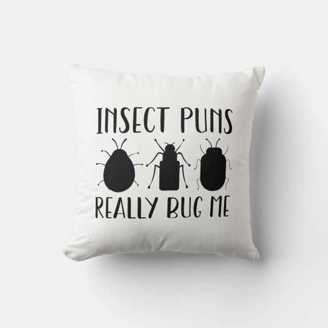 Insect Puns Really Bug Me Cushion (Front)