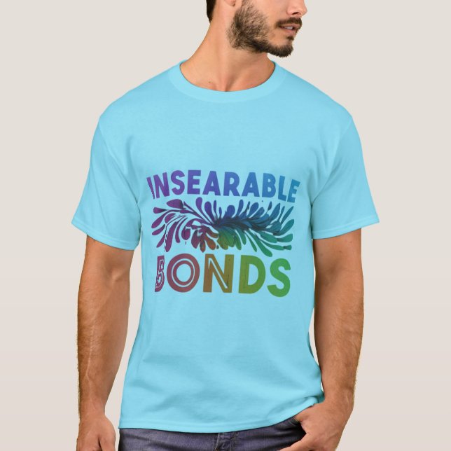 Inseparable Bonds T-Shirt (Front)