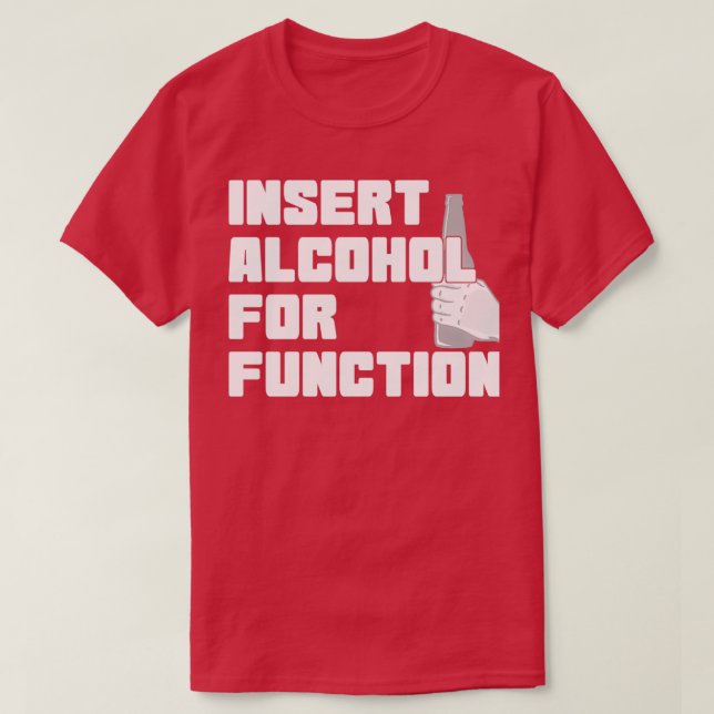 insert alcohol for function T-Shirt (Design Front)