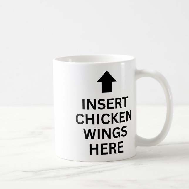 Insert Chicken Wings Here Funny Food Chicken Wings Coffee Mug (Right)