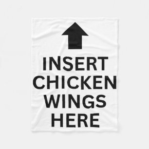 Insert Chicken Wings Here Funny Food Chicken Wings Fleece Blanket
