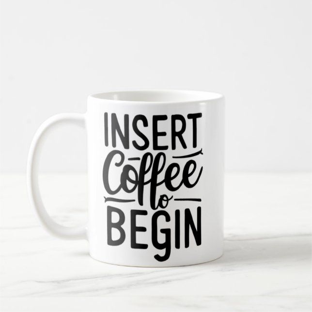 insert coffee to begin  coffee mug (Left)