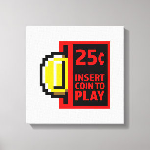 Insert coin to play canvas print
