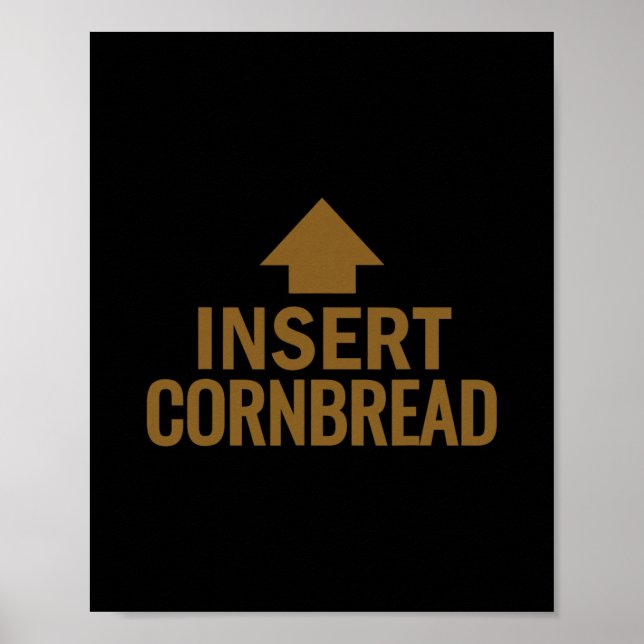 Insert Cornbread Funny Thanksgiving Pointing Arrow Poster (Front)