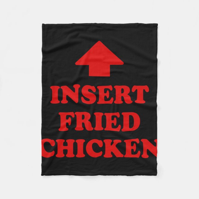 Insert Fried Chicken Funny Foodie Meme Nuggets Lov Fleece Blanket (Front)