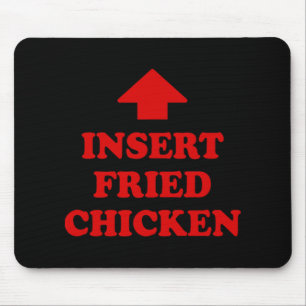 Insert Fried Chicken Funny Foodie Meme Nuggets Lov Mouse Pad