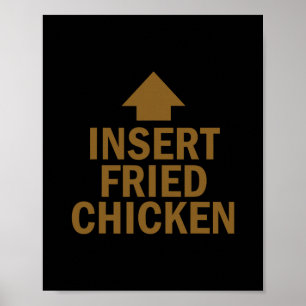 Insert Fried Chicken Thanksgiving Pointing Arrow T Poster