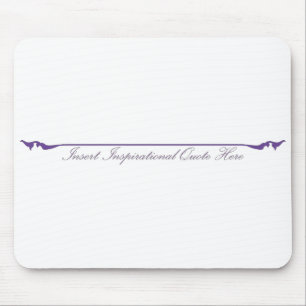 Insert Inspirational Quote Here - Purple Mouse Pad
