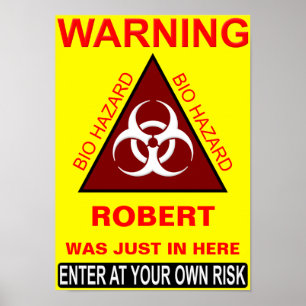 (Insert Name) Bathroom Warning Sign