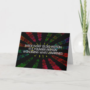 Inside every older person Birthday Card