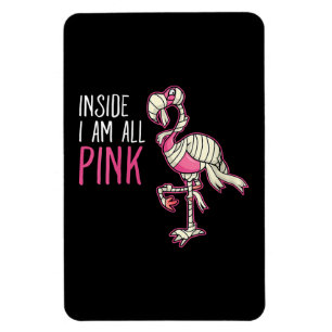 Inside I Am All Pink Flamingo Funny Flamingo Magnet