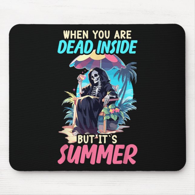 Inside Sarcastic Gothic Skeleton Halloween  Mouse Pad (Front)