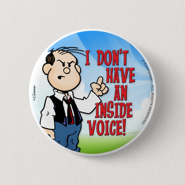 Inside Voice 6 Cm Round Badge (Front)