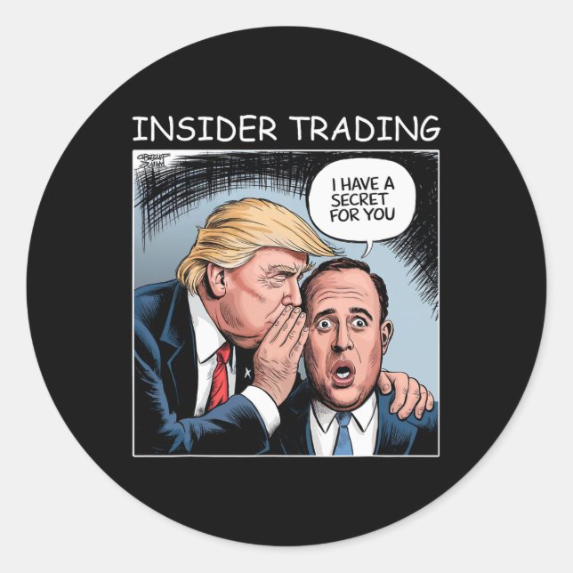 Insider Trading Trump - Funny  Classic Round Sticker (Front)