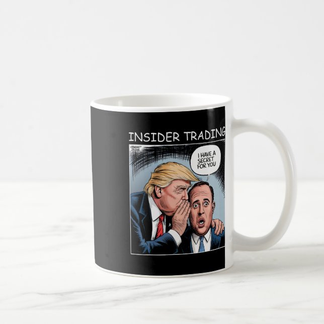 Insider Trading Trump - Funny  Coffee Mug (Right)