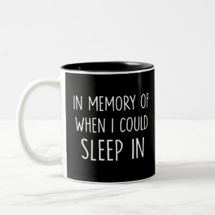 Insomnia humour In Memory of When I Could Sleep in Two-Tone Coffee Mug