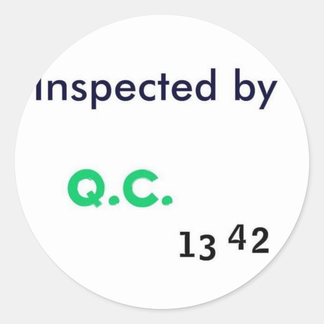 Inspected by Quality Control Classic Round Sticker (Front)