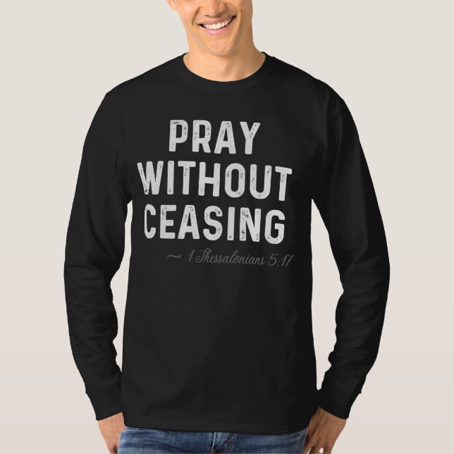 Inspiration Christian Bible Quote  1 Thessalonians T-Shirt (Front)