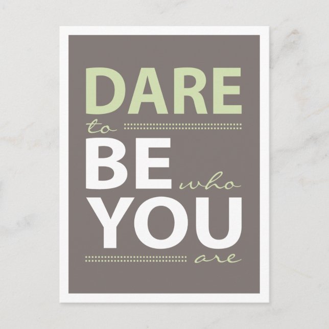 Inspiration Dare to be you Postcard (Front)