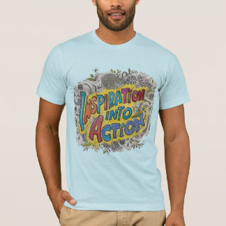 Inspiration into Action" Multicolor T-Shirt