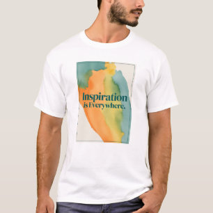 Inspiration Is Everywhere T-Shirt