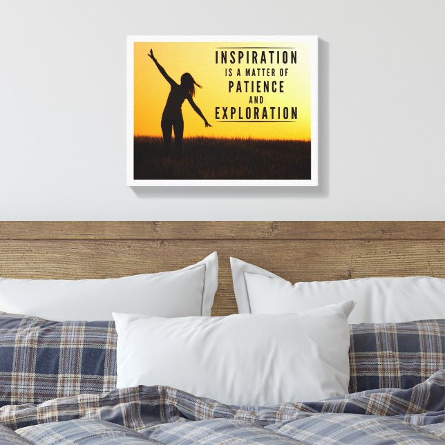 Inspiration is Patience and Exploration  Canvas Print (Insitu(Bedroom))